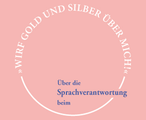 Wirf Gold und Silber über mich